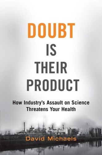 Doubt is Their Product