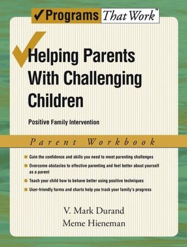 Helping Parents with Challenging Children: Parent Workbook