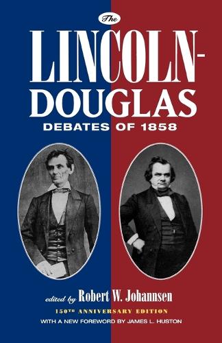 The Lincoln-Douglas Debates of 1858