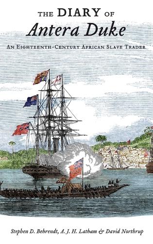 The Diary of Antera Duke, an Eighteenth-Century African Slave Trader