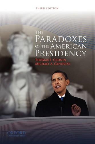 The Paradoxes of the American Presidency