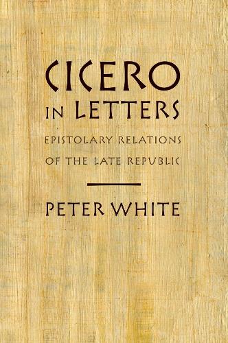 Cicero in Letters