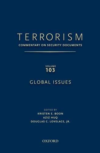 TERRORISM: Commentary on Security Documents Volume 103: Global Issues