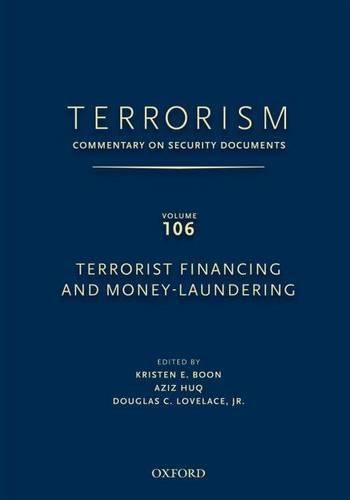 TERRORISM: Commentary on Security DocumentsVolume 106: Terrorist Financing and Money Laundering