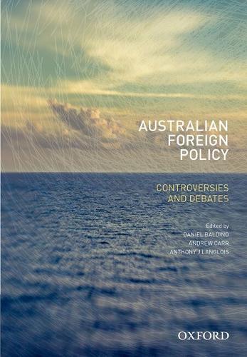 Australian Foreign Policy: Controversies and Debates