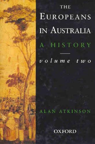 The Europeans in Australia Volume 2
