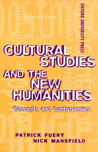 Cultural Studies and the New Humanities