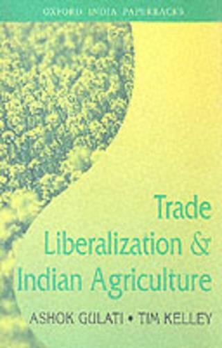 Trade Liberalization and Indian Agriculture