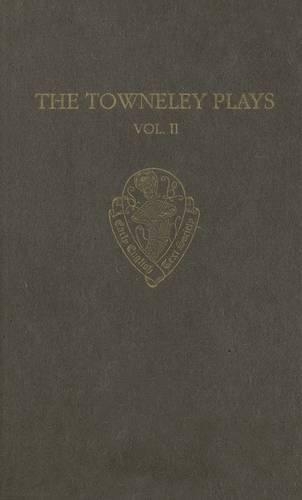 The Towneley Plays: Volume II: Notes and Glossary