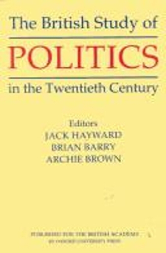 The British Study of Politics in the Twentieth Century