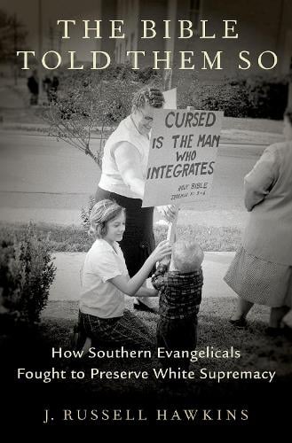 The Bible Told Them So