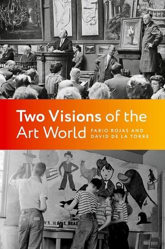 Two Visions of the Art World