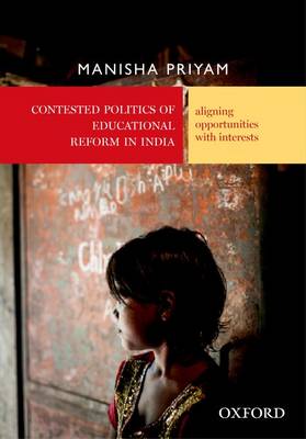 Contested Politics of Educational Reform in India