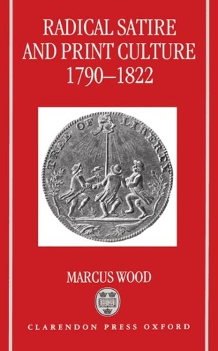 Radical Satire and Print Culture 1790-1822