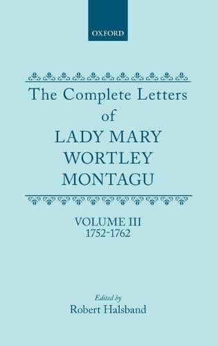 The Complete Letters of Lady Mary Wortley Montagu by Lady Mary Wortley ...