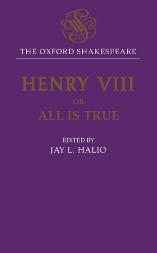 The Oxford Shakespeare: King Henry VIII