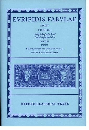 Euripides Fabulae: Vol. III