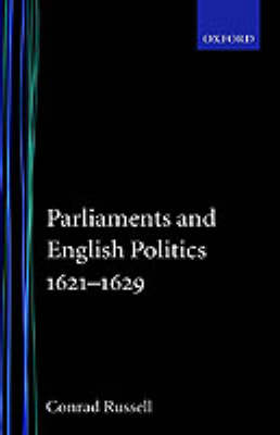 Parliaments and English Politics1621-1629