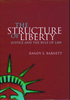 The Structure of Liberty