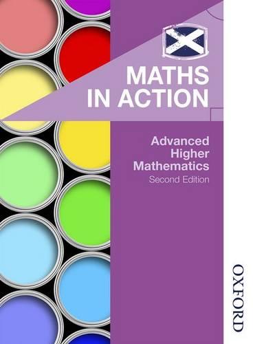 Maths in Action: Advanced Higher Mathematics