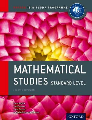 Oxford IB Diploma Programme: Mathematical Studies Standard Level Course Companion