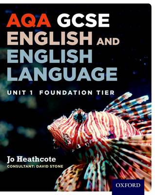 AQA GCSE English and English Language Unit 1 Foundation Tier: Unit 1