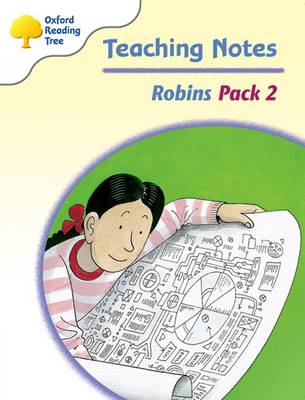 Oxford Reading Tree: Levels 6-10: Robins: Teaching Notes Pack 2