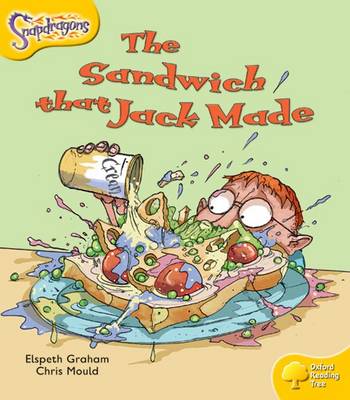 Oxford Reading Tree: Level 5: Snapdragons: The Sandwich That Jack Made