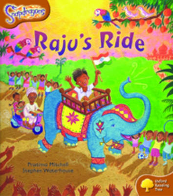Oxford Reading Tree: Level 8: Snapdragons: Raju's Ride