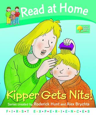 Read at Home: First Experiences: Kipper Gets Nits
