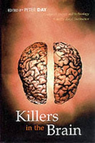 Killers in the Brain