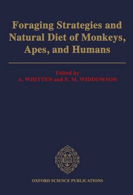 Foraging Strategies and Natural Diet of Monkeys, Apes, and Humans