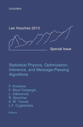 Statistical Physics, Optimization, Inference, and Message-Passing Algorithms