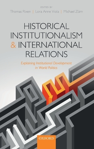 Historical Institutionalism and International Relations