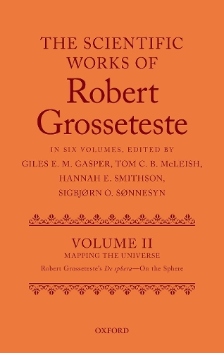 The Scientific Works of Grosseteste, Volume II