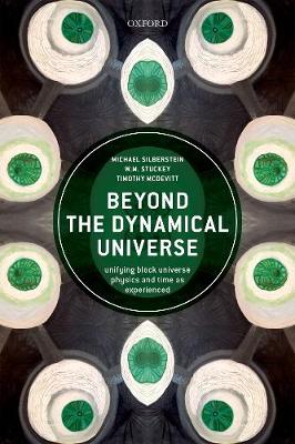 Beyond the Dynamical Universe