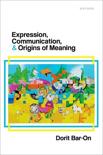 Expression, Communication, and Origins of Meaning