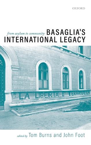 Basaglia's International Legacy: From Asylum to Community
