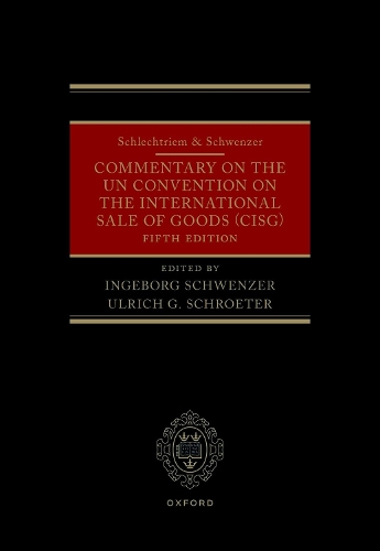 Schlechtriem & Schwenzer: Commentary on the UN Convention on the International Sale of Goods (CISG)