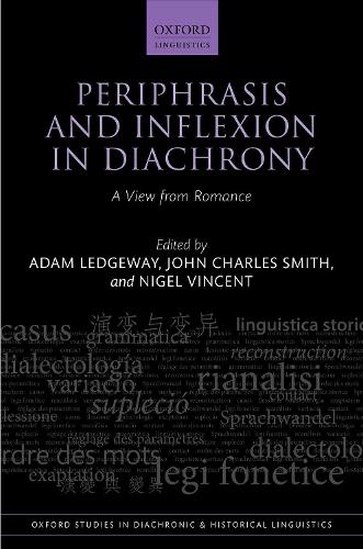 Periphrasis and Inflexion in Diachrony