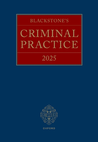 Blackstone's Criminal Practice 2025
