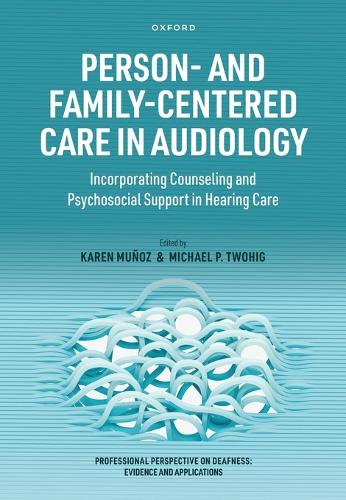Person- and Family-Centered Care in Audiology