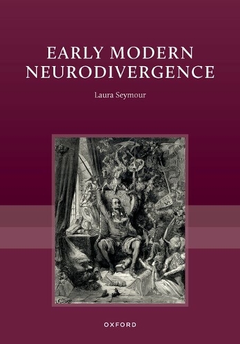 Early Modern Neurodivergence