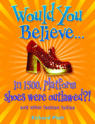 Would You Believe...in 1500, Platform Shoes Were Outlawed?