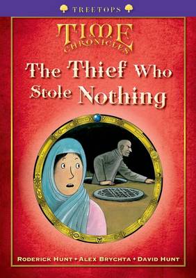 Oxford Reading Tree: Level 11+: Treetops Time Chronicles: The Thief Who Stole Nothing