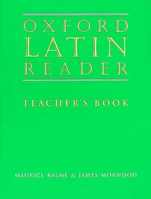Oxford Latin Course: Oxford Latin Reader: Teacher's Book
