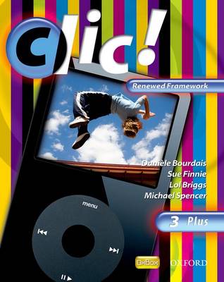 Clic!: 3: Students' Book Plus Renewed Framework