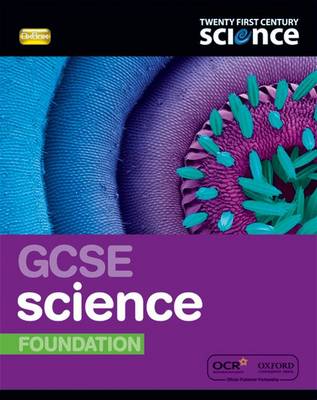 Twenty First Century Science: GCSE Science Foundation Student Book
