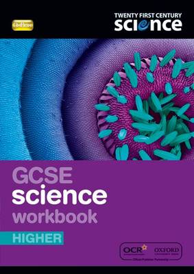 Twenty First Century Science: GCSE Science Higher Workbook