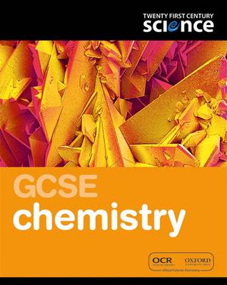 Twenty First Century Science: GCSE Chemistry Student Book